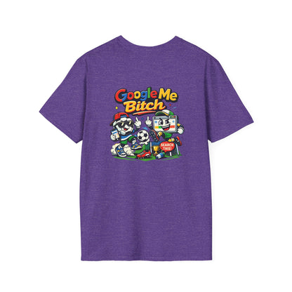 Google Me Bitch Funny T-Shirt