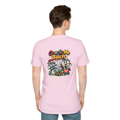 Google Me Bitch Funny T-Shirt