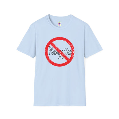 No Reggie Graphic Tee (Red Prohibition Sign)