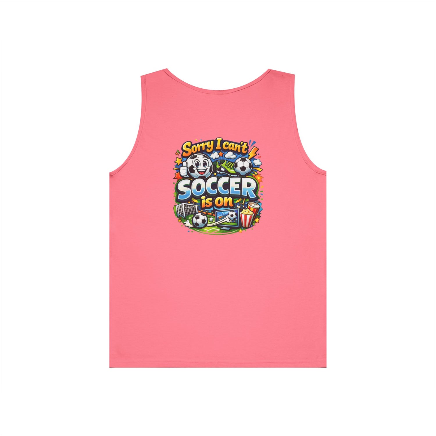 Sorry I Cant Soccer Is On Funny Tank Top