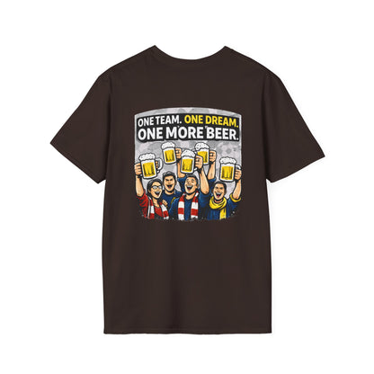 One Team One Dream One More Beer T-Shirt