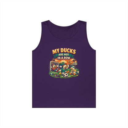 My Ducks Are Not In A Row Funny Tank Top