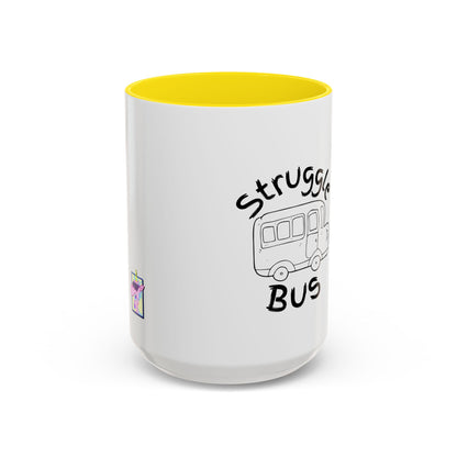 Struggle Bus Mug