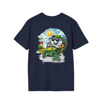 Golf Is Cheaper Than Therapy T-Shirt