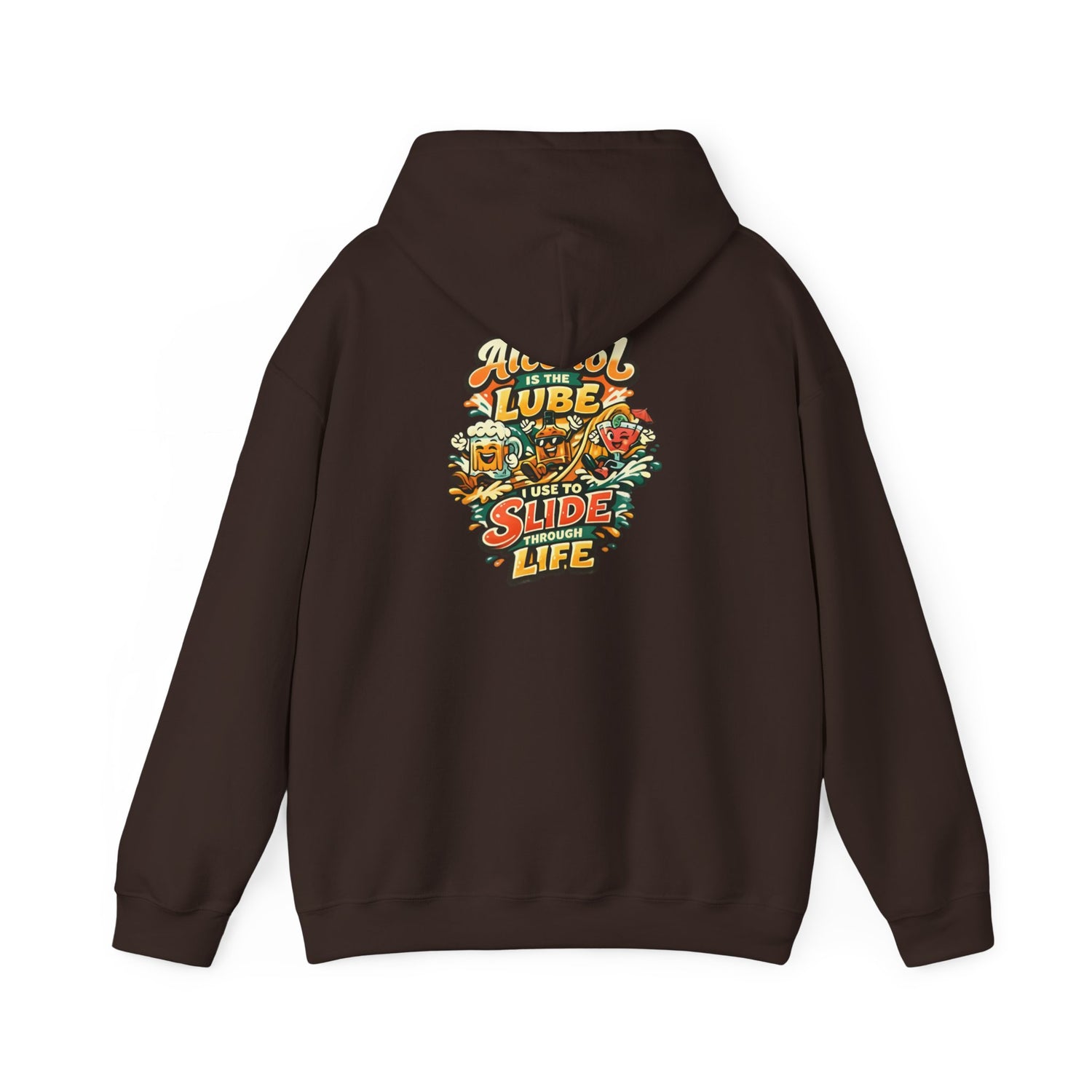 Alcohol Is The Lube I Use To Slide Through Life Funny Hoodie