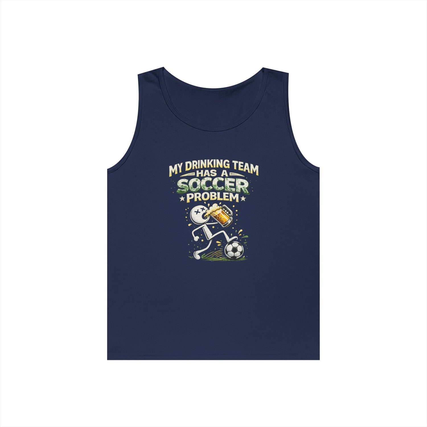 Soccer Drinking Team Tank Top – "My Drinking Team Has a Soccer Problem"