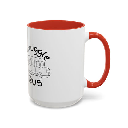 Struggle Bus Mug