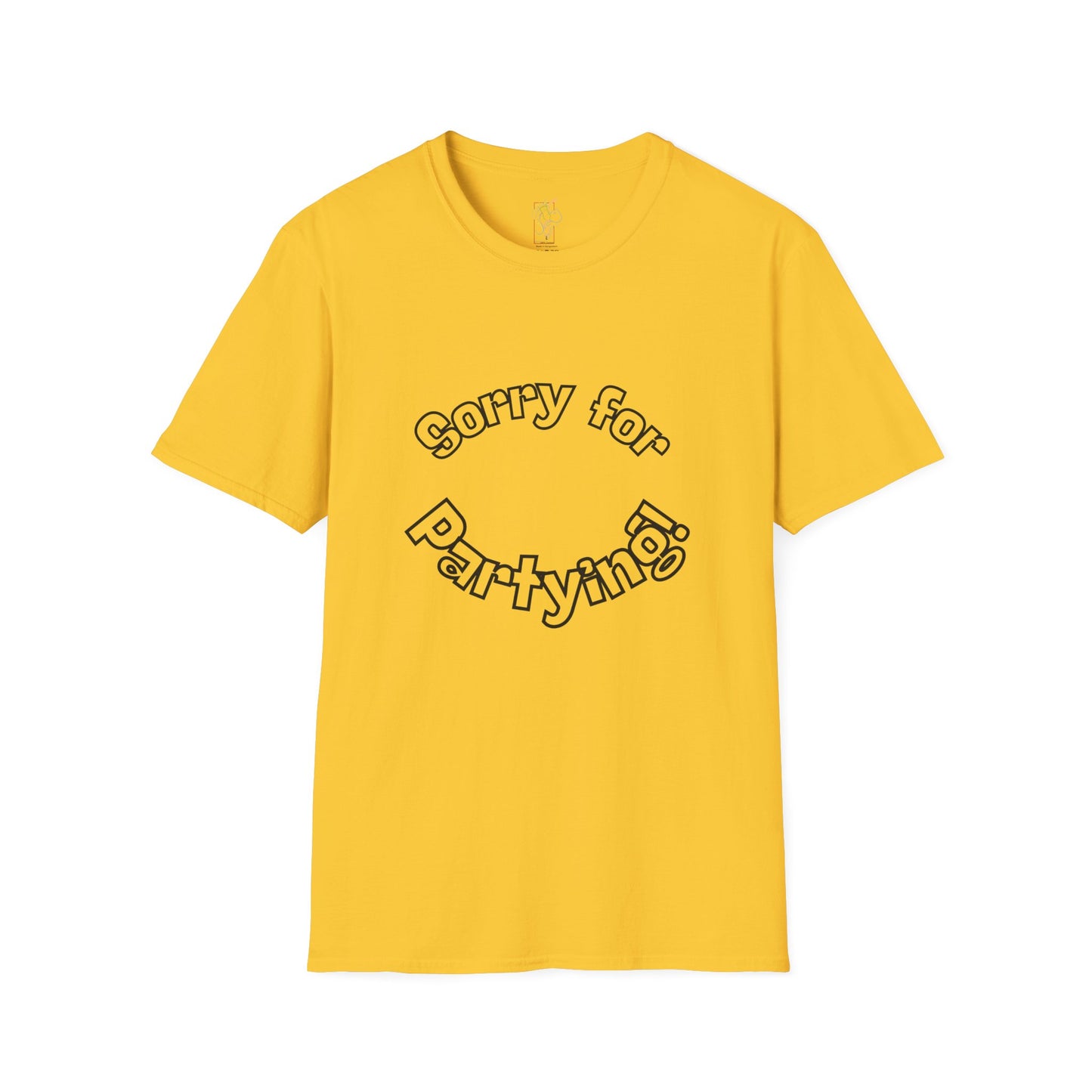 Sorry for Partying T-Shirt