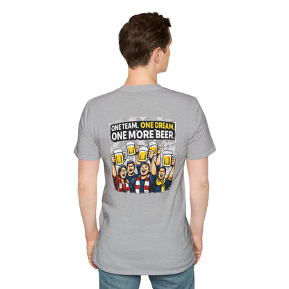 One Team One Dream One More Beer T-Shirt