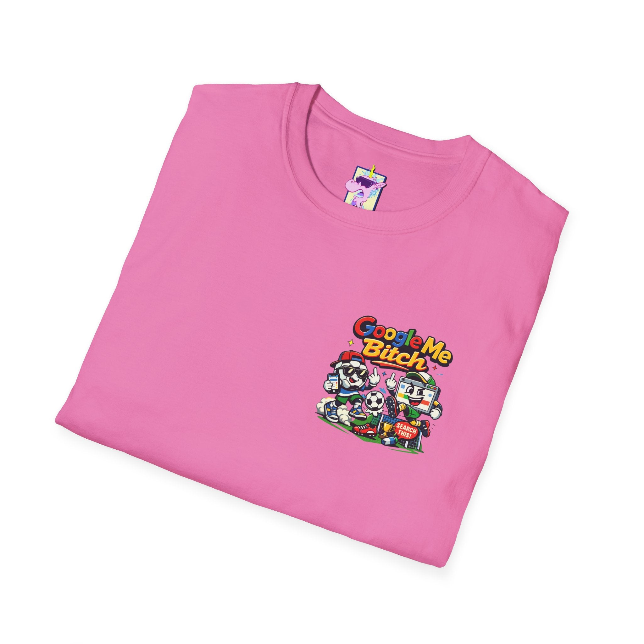 Google Me Bitch Funny T-Shirt