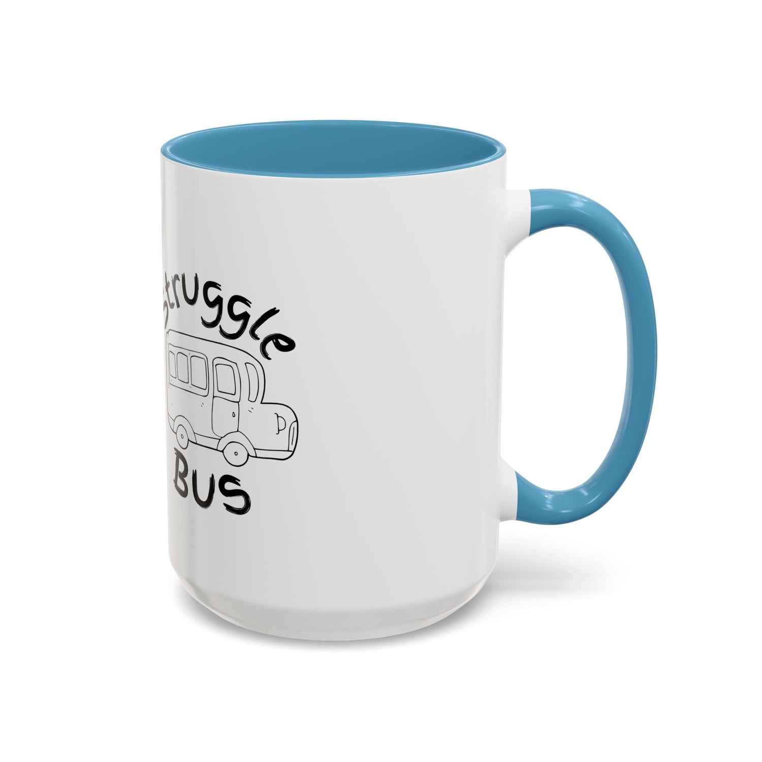 Struggle Bus Mug