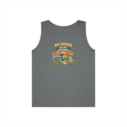 My Ducks Are Not In A Row Funny Tank Top