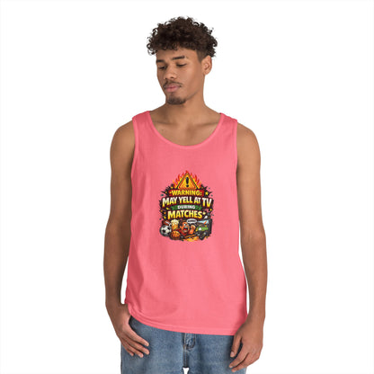 Warning May Yell At TV During Matches Funny Tank Top