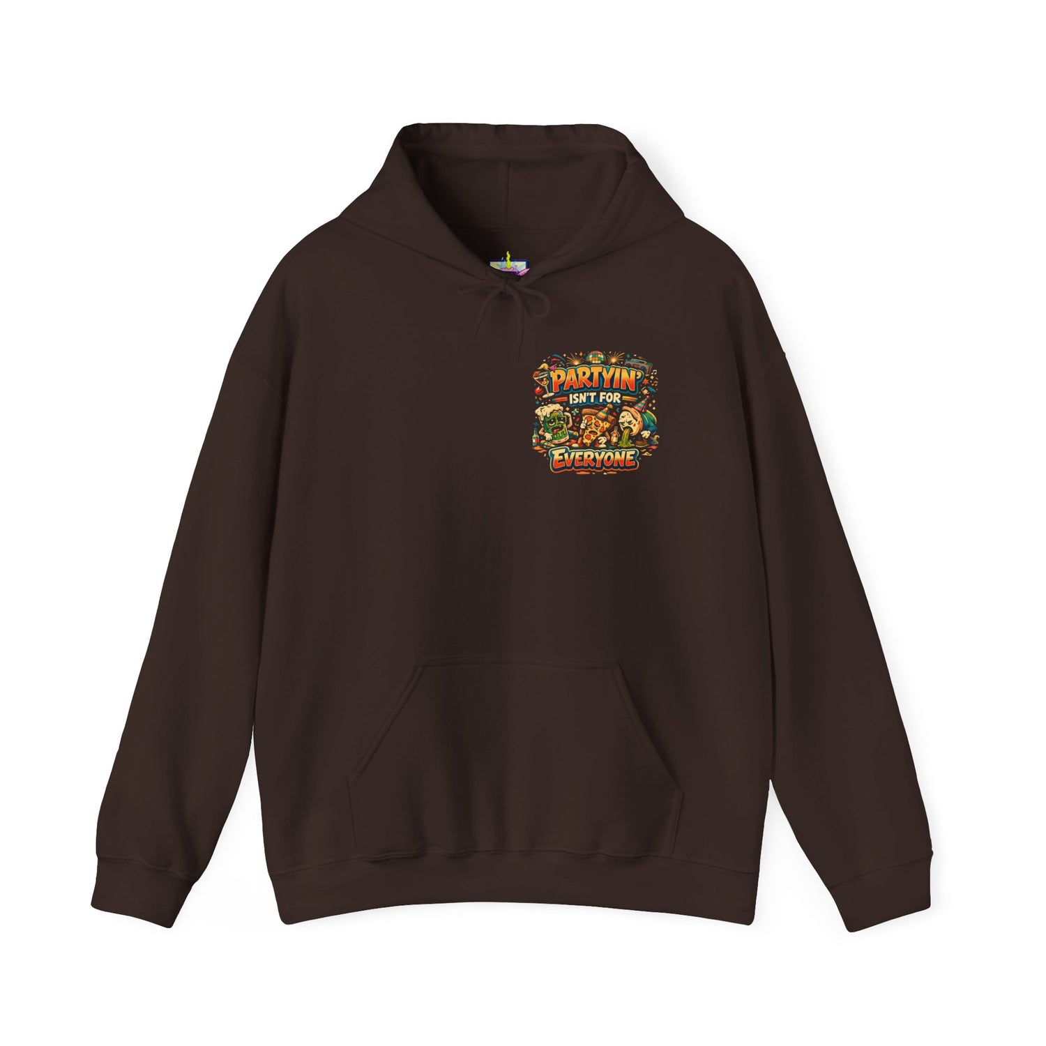Partyin Isnt For Everyone Funny Hoodie