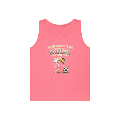 Soccer Drinking Team Tank Top – "My Drinking Team Has a Soccer Problem"