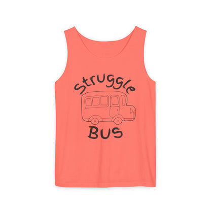 Struggle Bus Tank Top