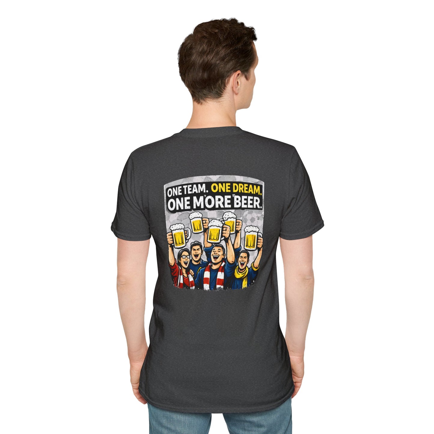 One Team One Dream One More Beer T-Shirt