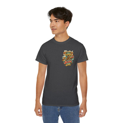 Alcohol Is The Lube I Use To Slide Through Life T-Shirt