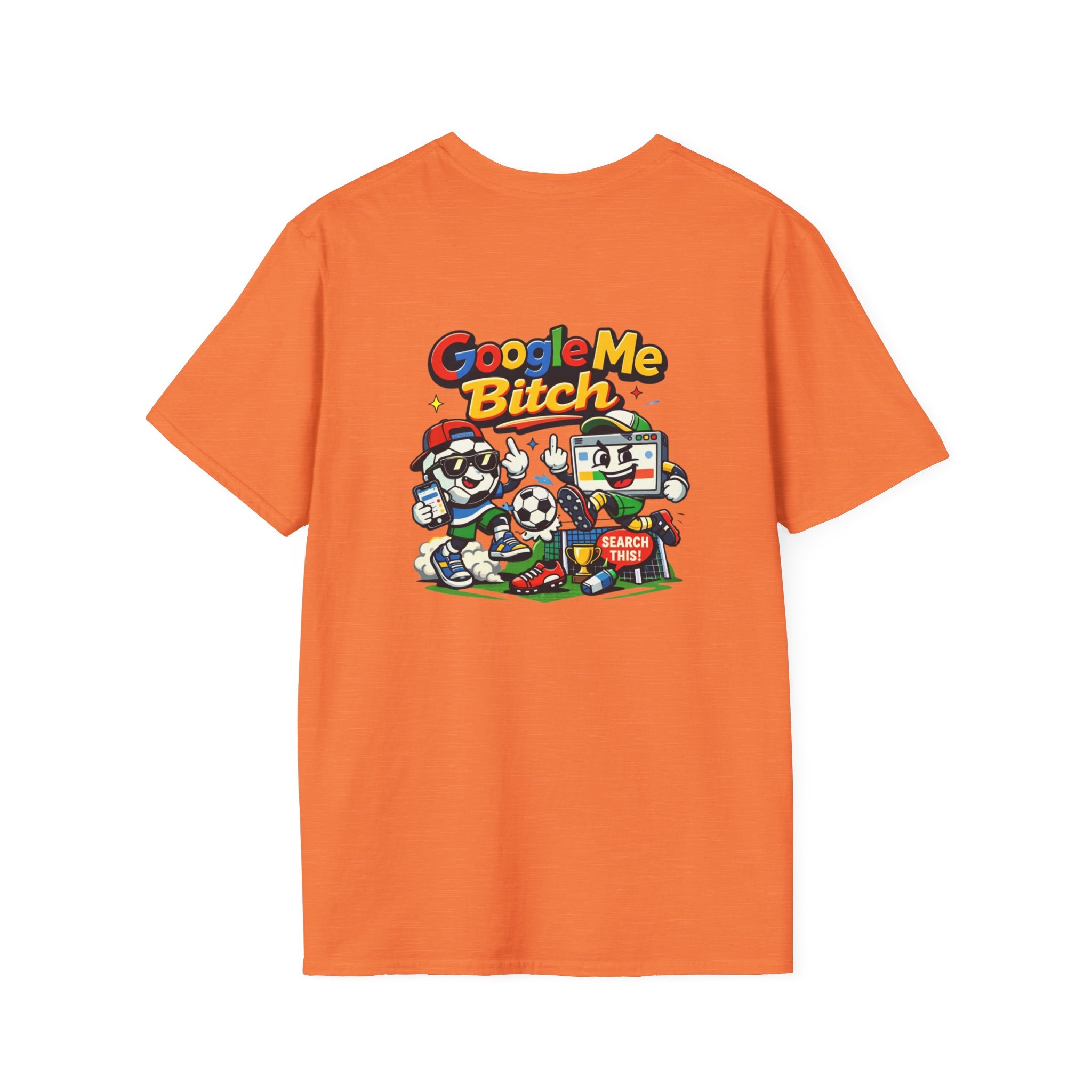 Google Me Bitch Funny T-Shirt