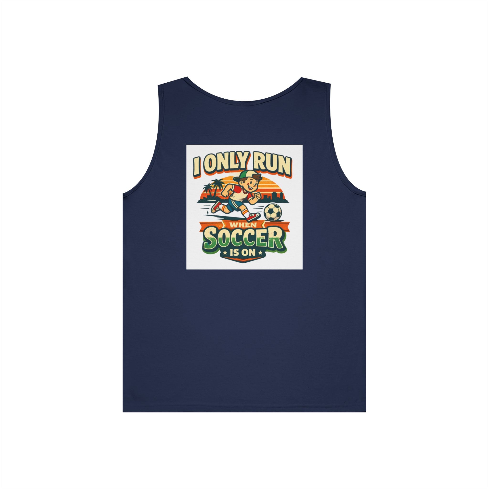 I Only Run When Soccer Is On Funny Tank Top