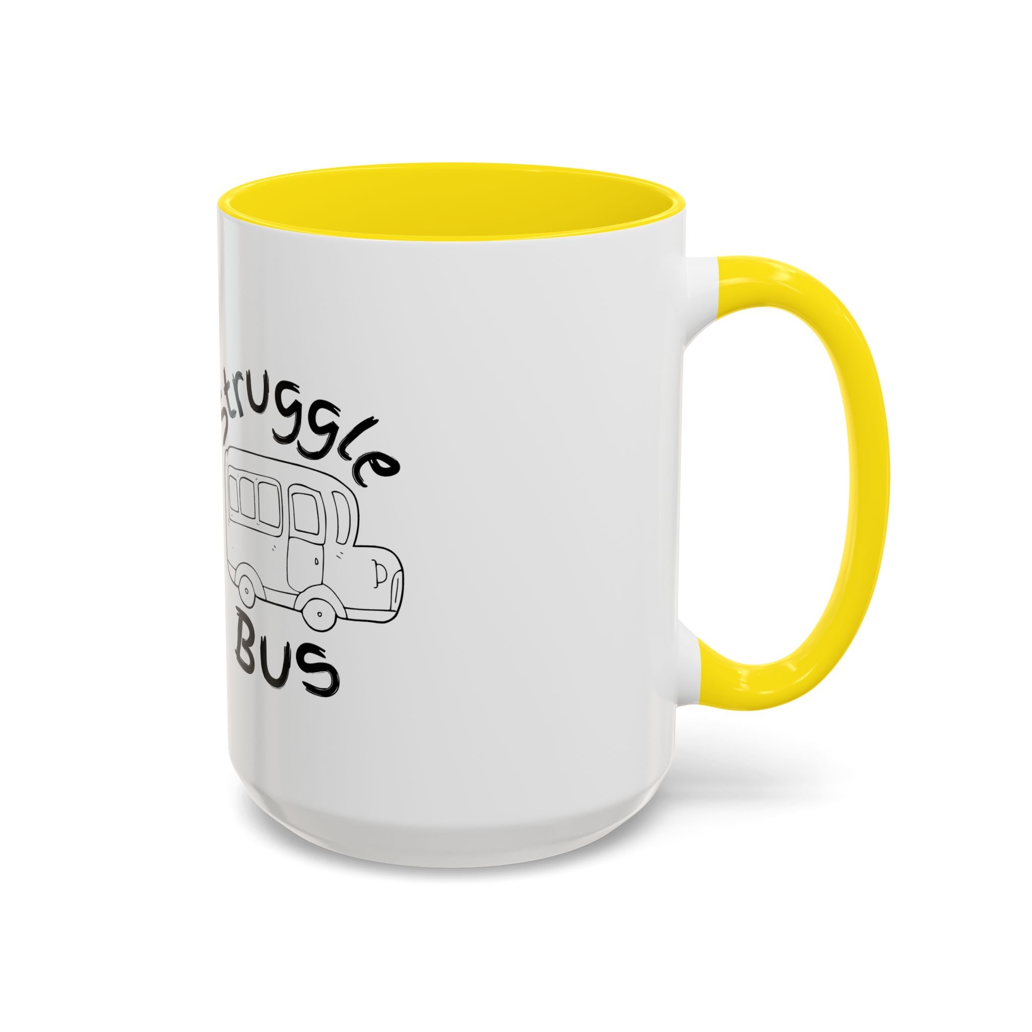 Struggle Bus Mug