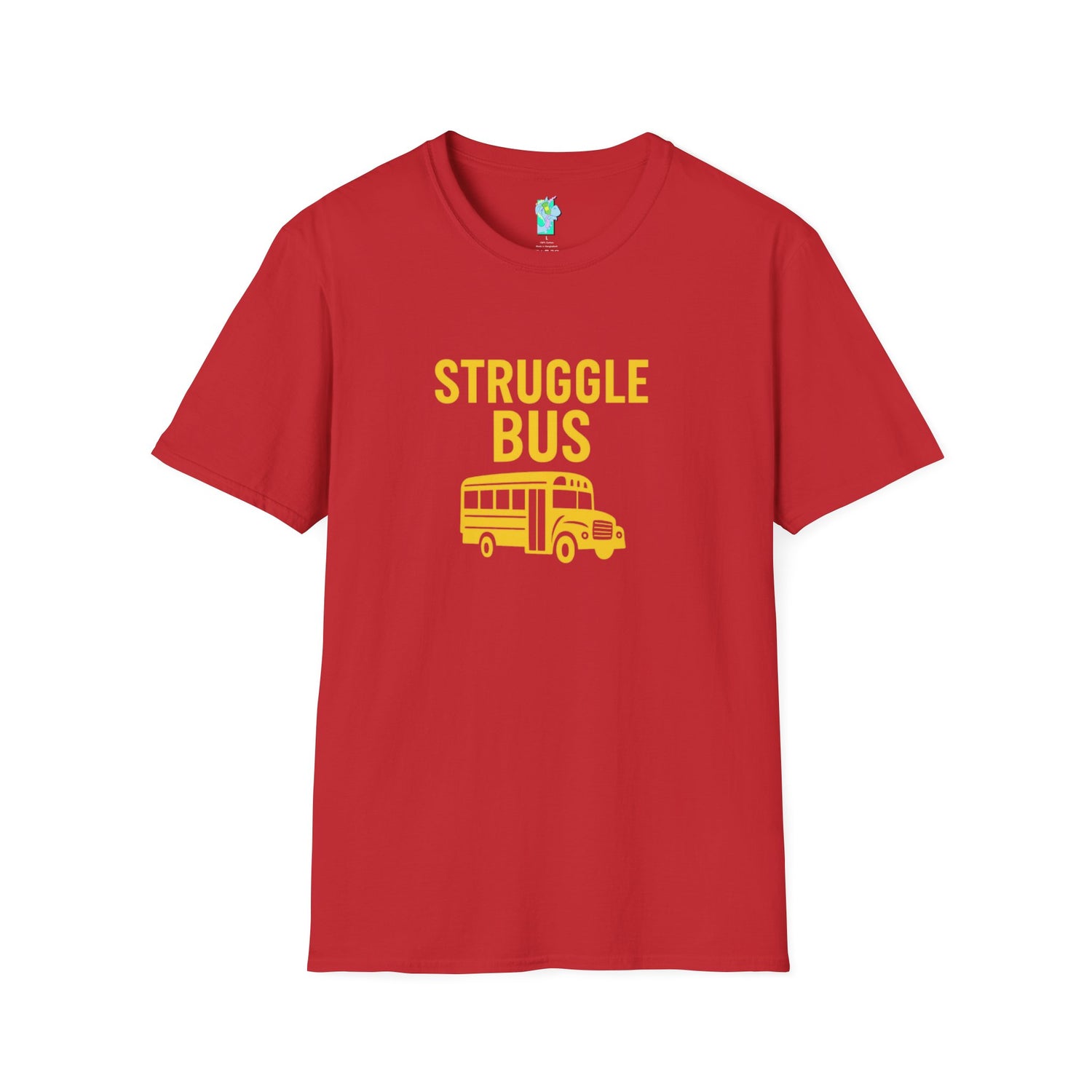 Struggle Bus 2- Funny Hangover Unisex T-Shirt