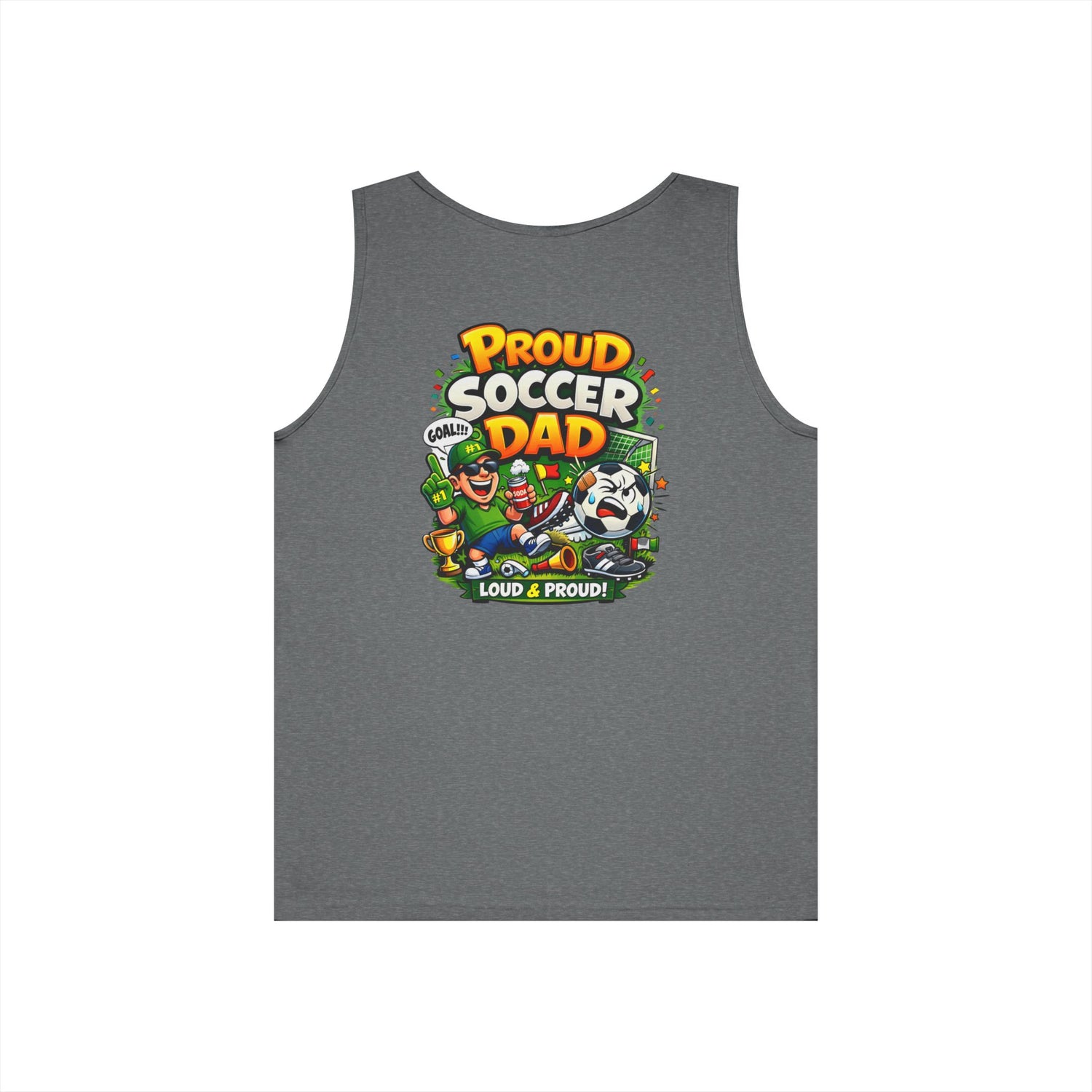 Proud Soccer Dad Tank Top — Loud &amp; Proud Dad Soccer Shirt