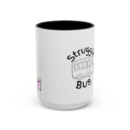 Struggle Bus Mug