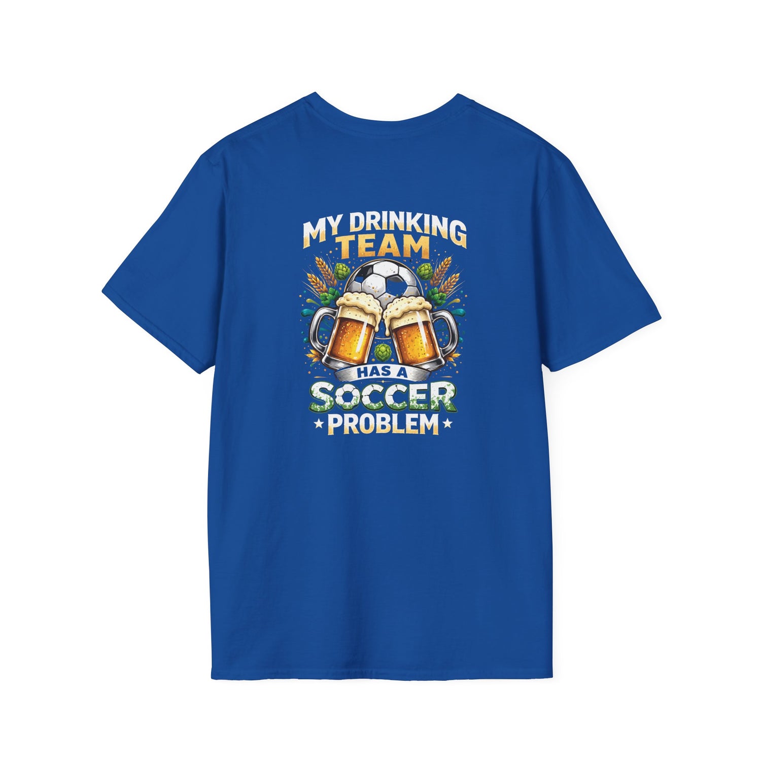 Soccer Drinking Team T-Shirt — "My Drinking Team Has a Soccer Problem" Football Beer Tee