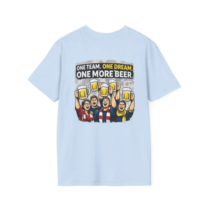 One Team One Dream One More Beer T-Shirt