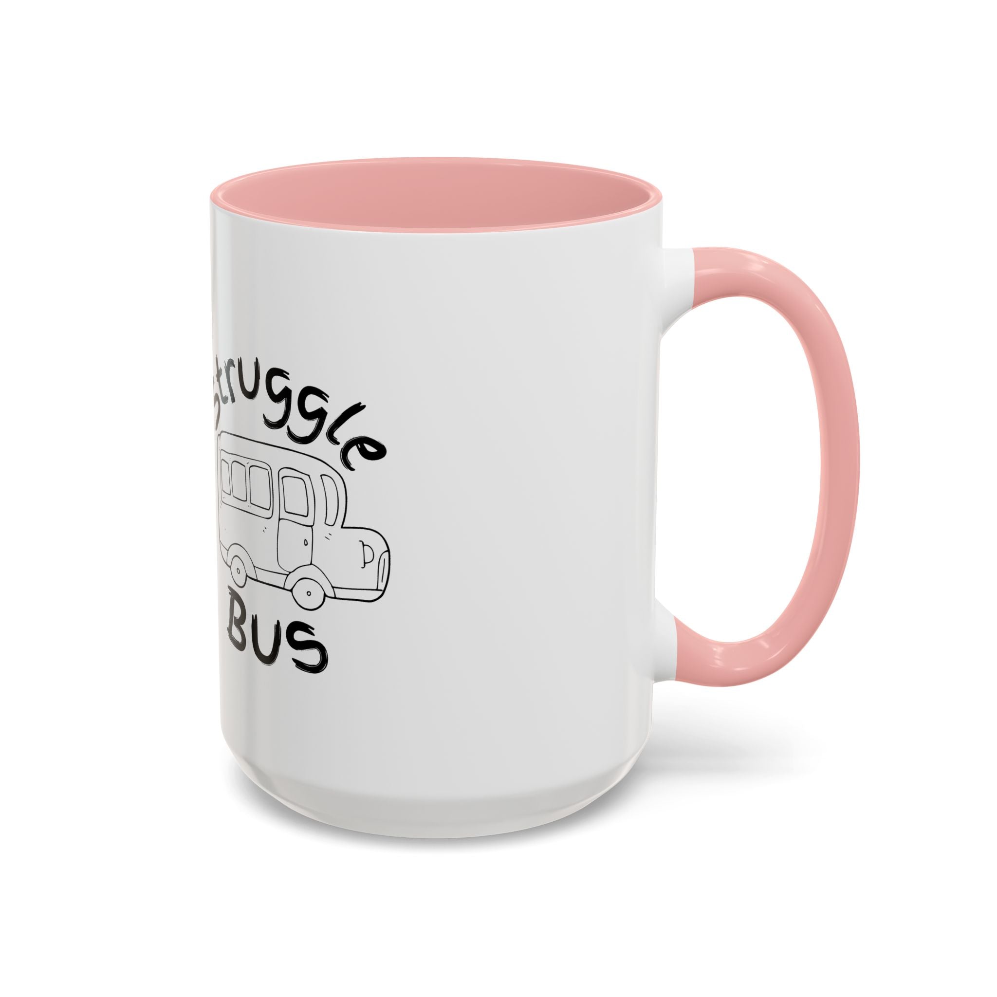 Struggle Bus Mug