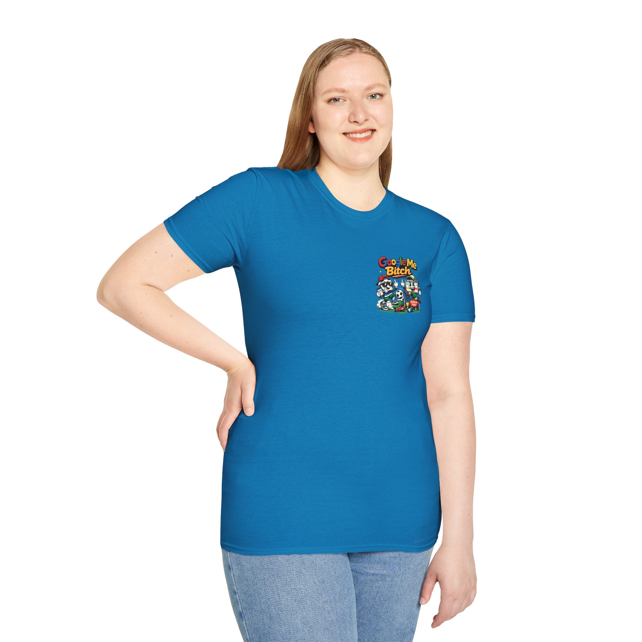 Google Me Bitch Funny T-Shirt