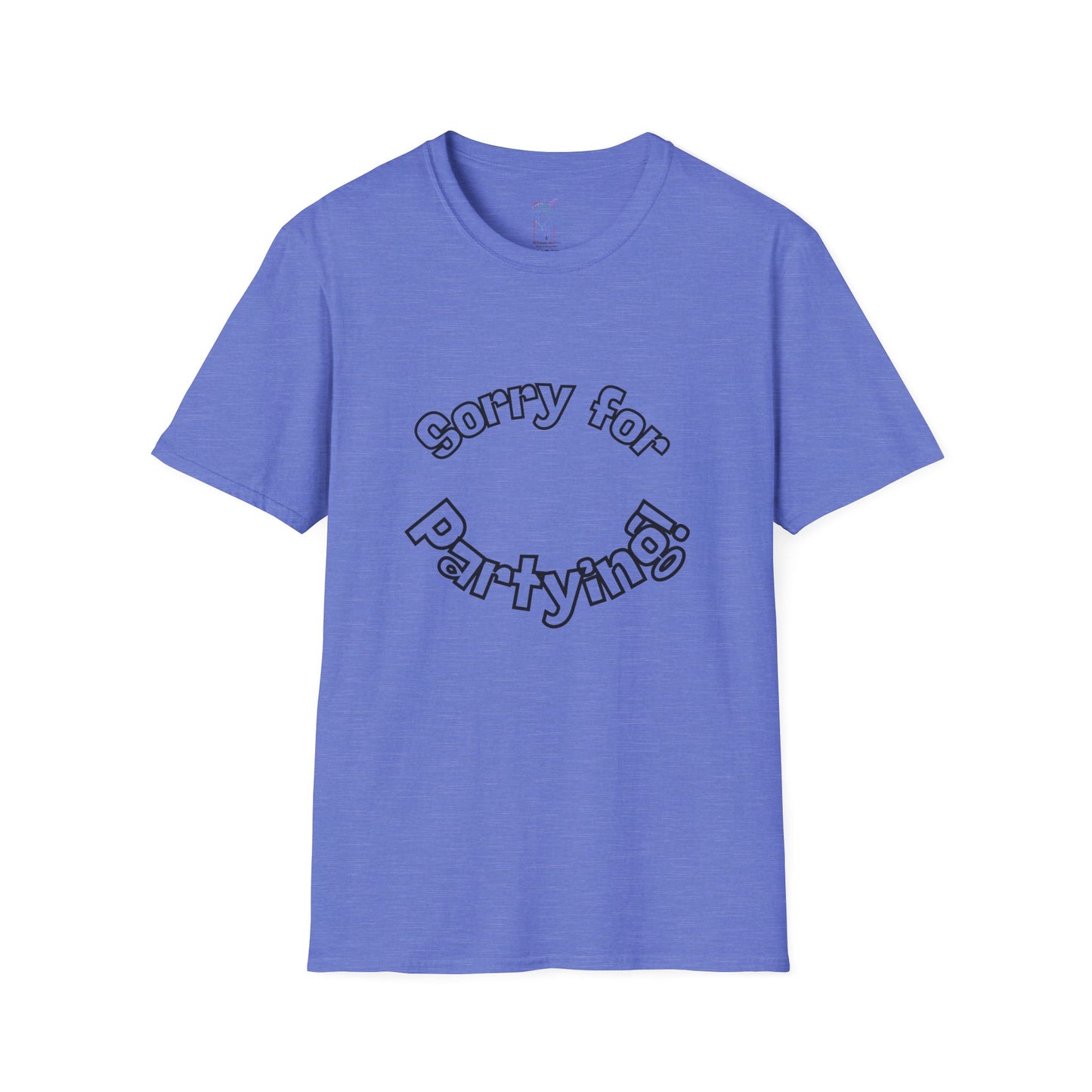 Sorry for Partying T-Shirt
