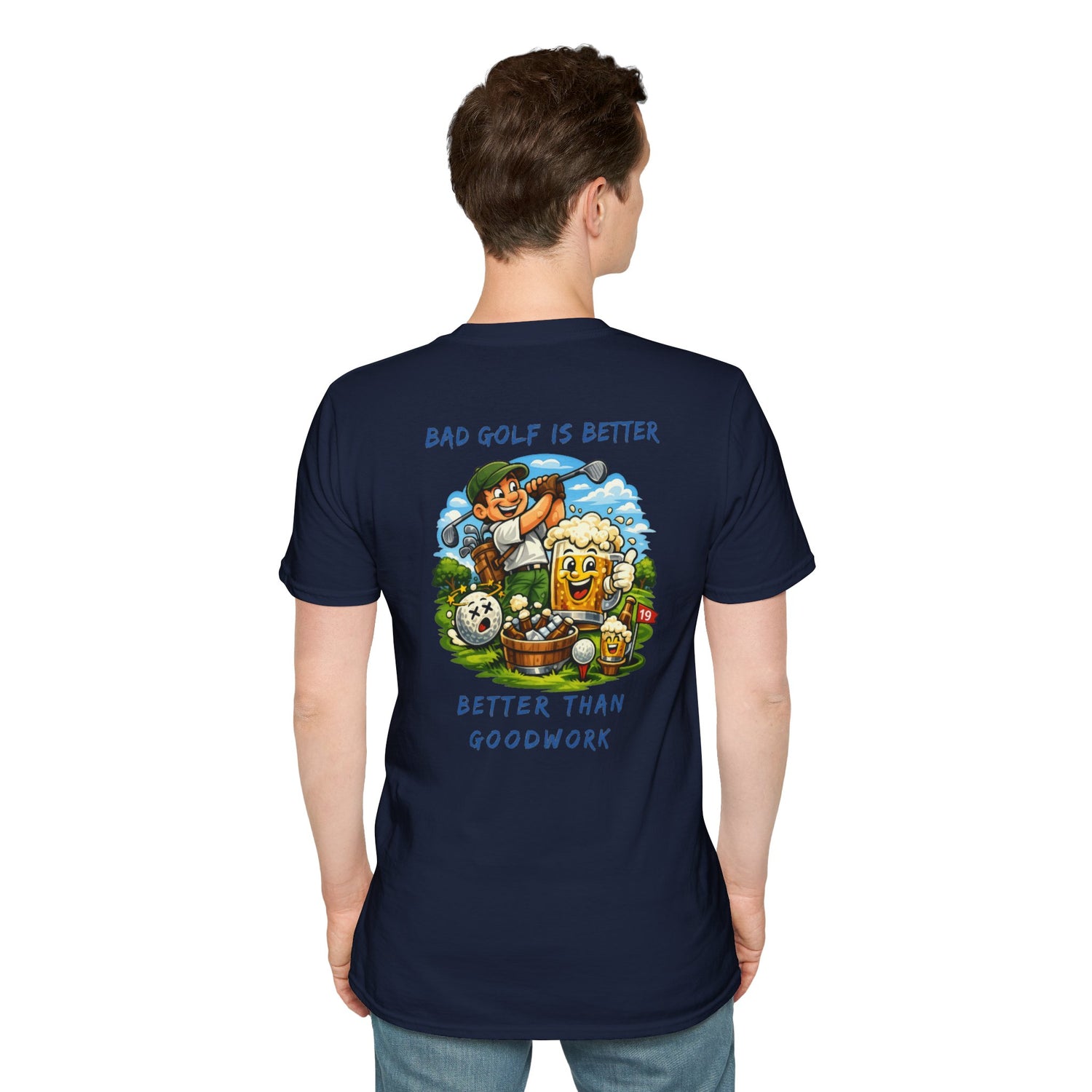 Golf Graphic T-Shirt — "Bad Golf Is Better, Better Than Goodwork" Cartoon Tee