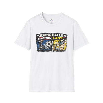 Kicking Balls & Crushing Cans Soccer Graphic T-Shirt