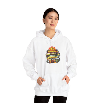 Warning May Yell At TV During Matches Funny Hoodie
