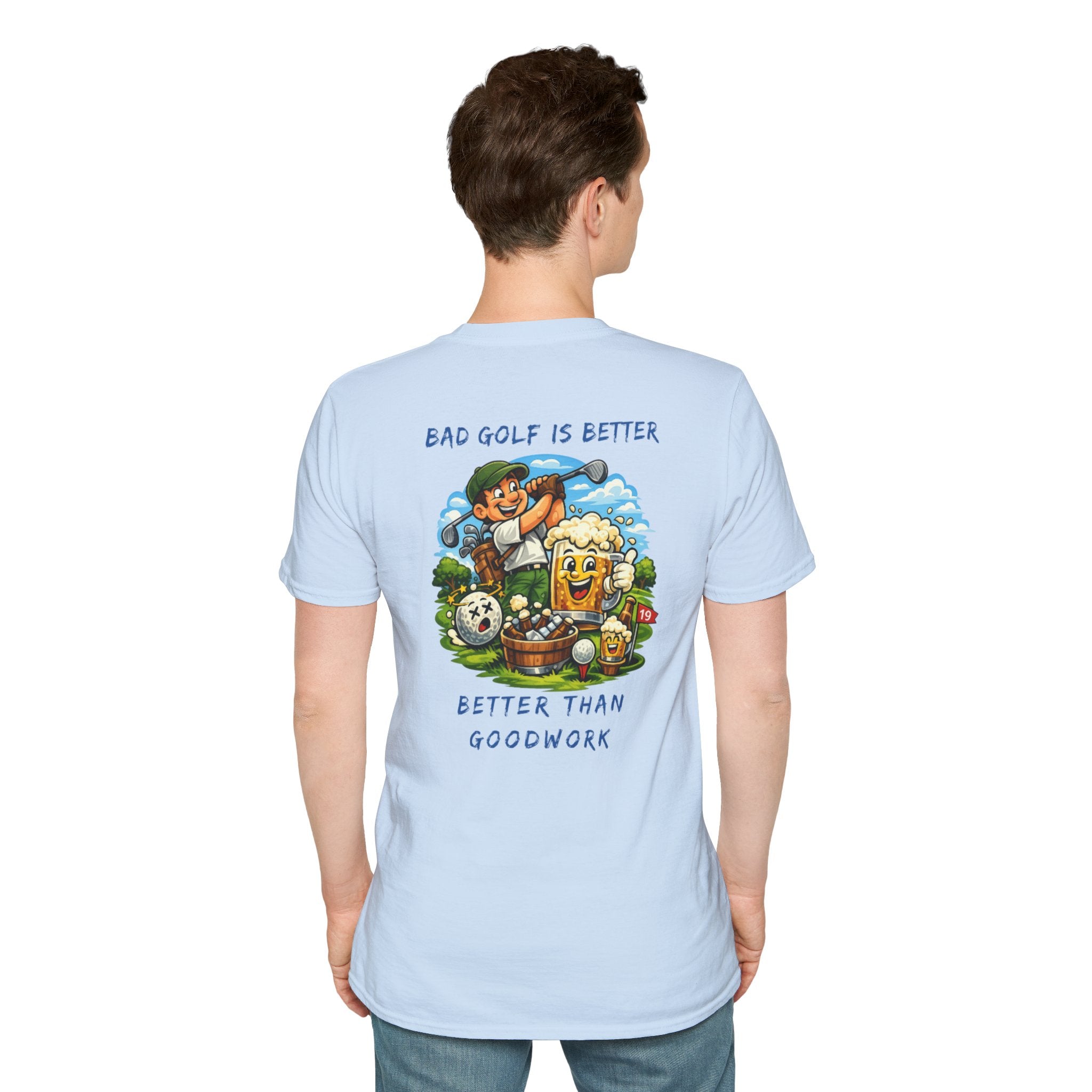 Golf Graphic T-Shirt — "Bad Golf Is Better, Better Than Goodwork" Cartoon Tee
