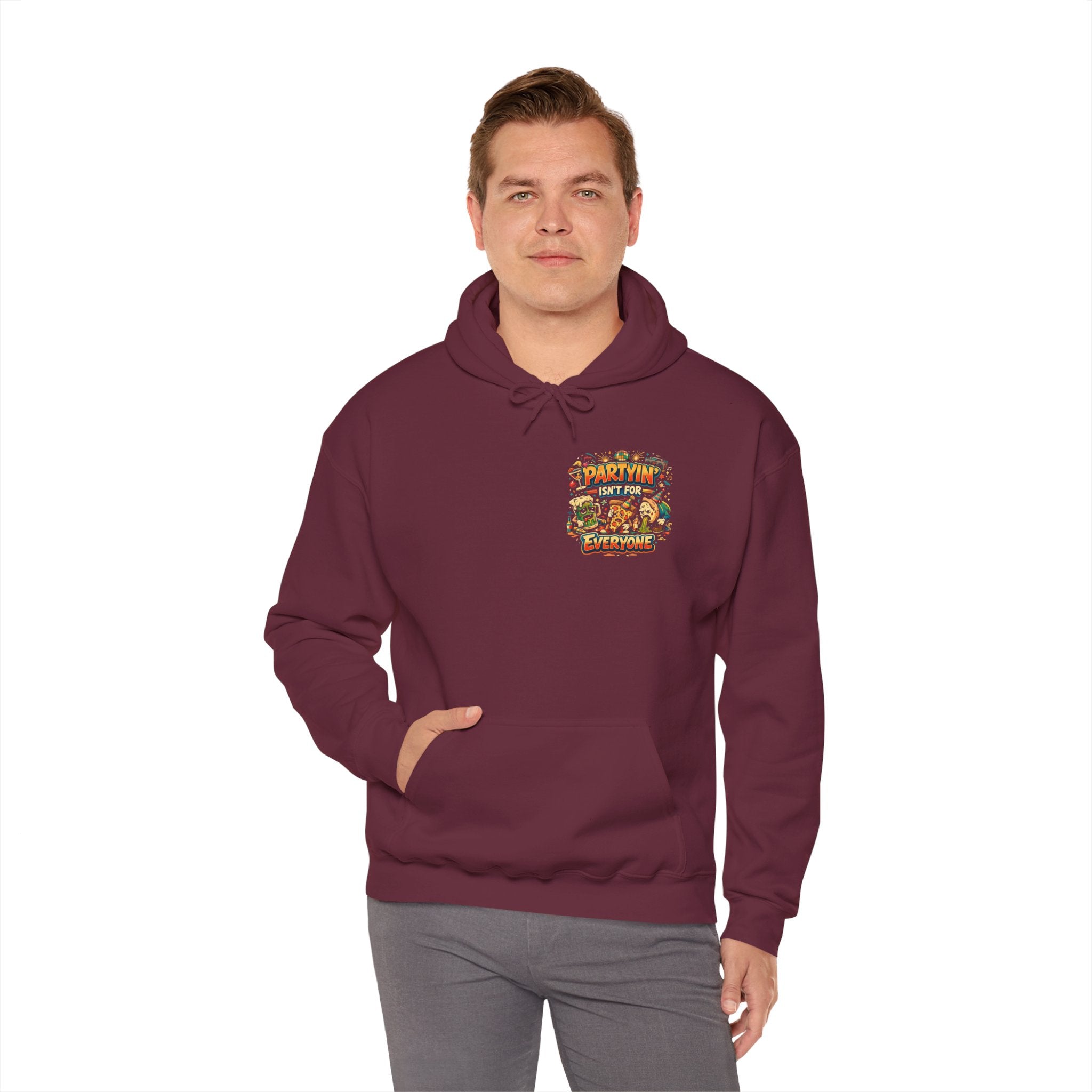 Partyin Isnt For Everyone Funny Hoodie
