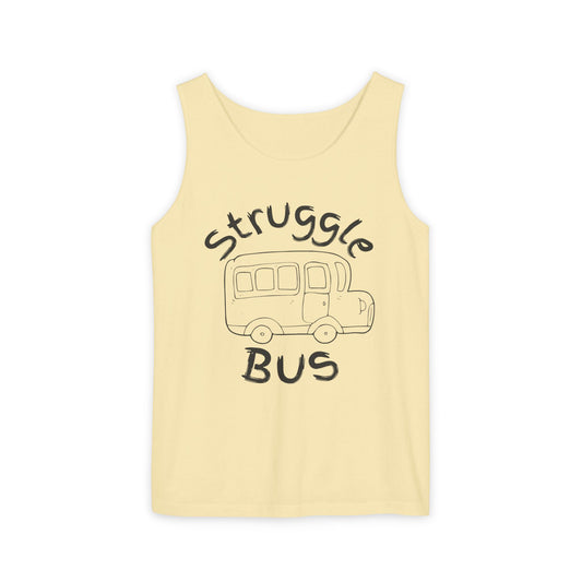 Struggle Bus Tank Top