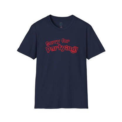 Sorry for Partying! Graphic T-Shirt — Funny Retro Pink Text Tee
