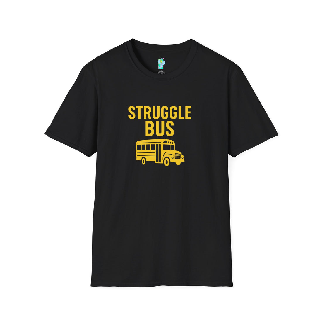 Struggle Bus 2- Funny Hangover Unisex T-Shirt