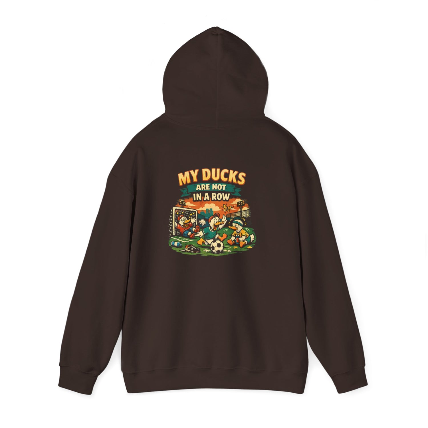 My Ducks Are Not In A Row Funny Hoodie