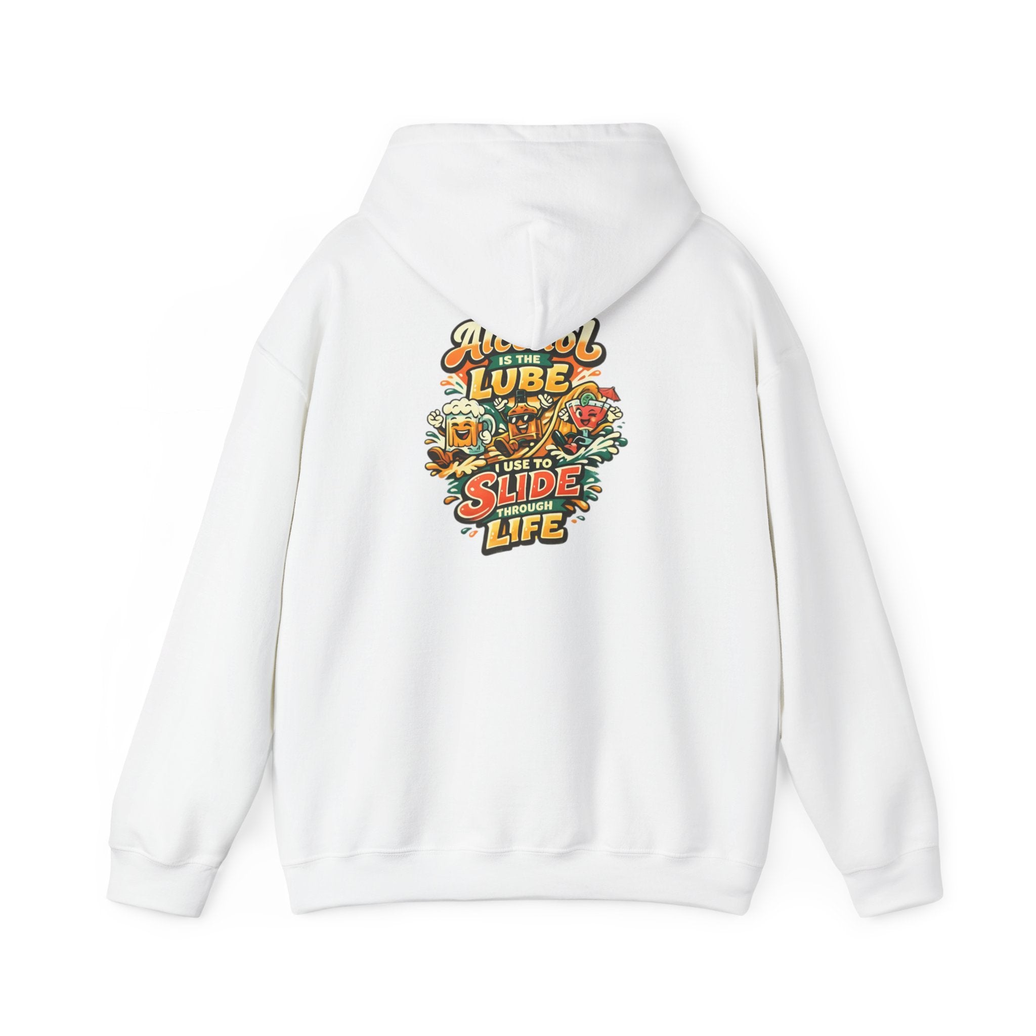 Alcohol Is The Lube I Use To Slide Through Life Funny Hoodie