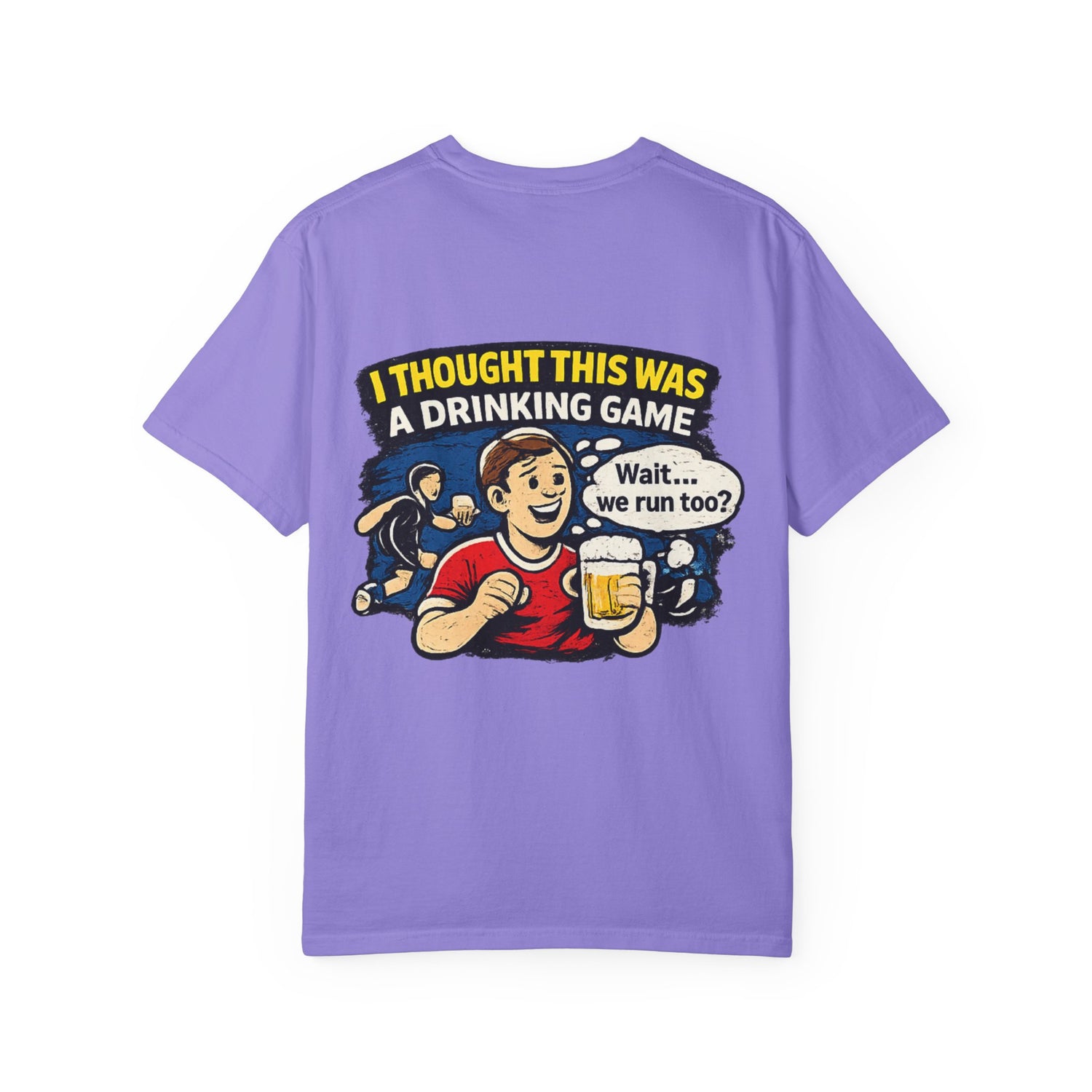 Drinking Game Tee — “I Thought This Was a Drinking Game” Funny Beer Run T-Shirt