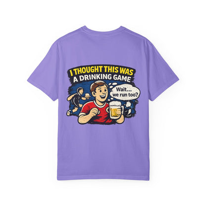 Drinking Game Tee — “I Thought This Was a Drinking Game” Funny Beer Run T-Shirt