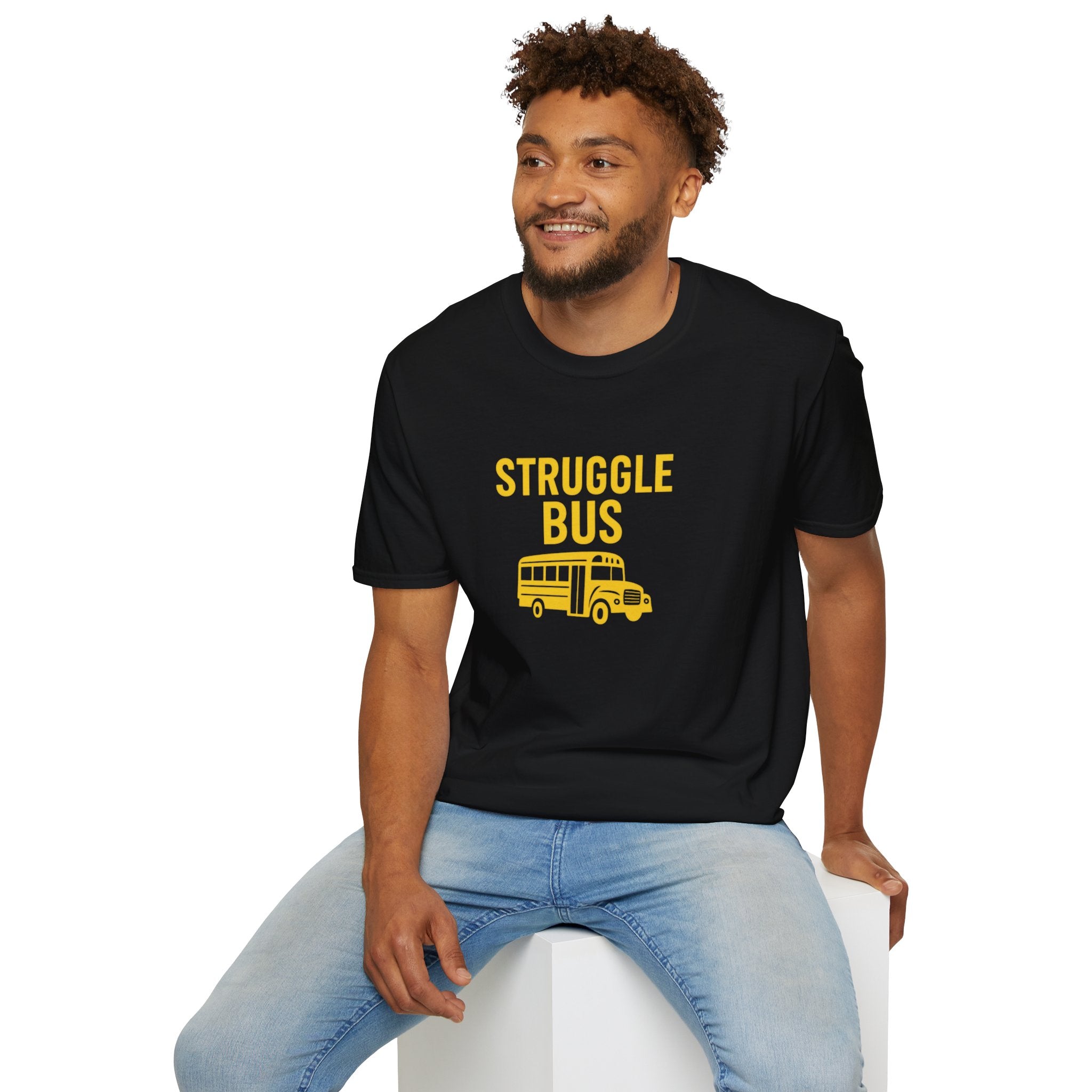 Struggle Bus 2- Funny Hangover Unisex T-Shirt