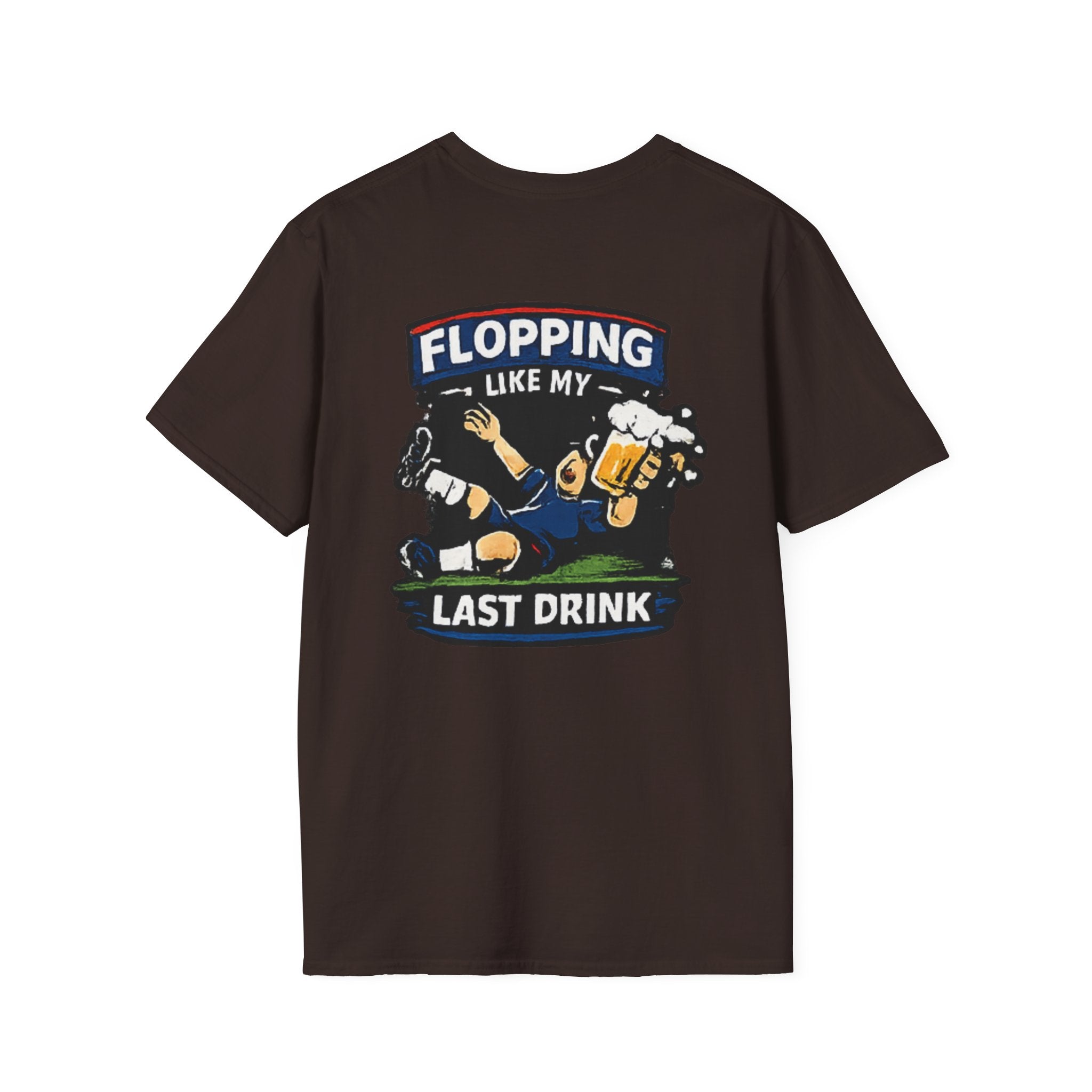 Flopping Like My Last Drink T-Shirt – Funny Bar &amp; Beer Drinking Tee