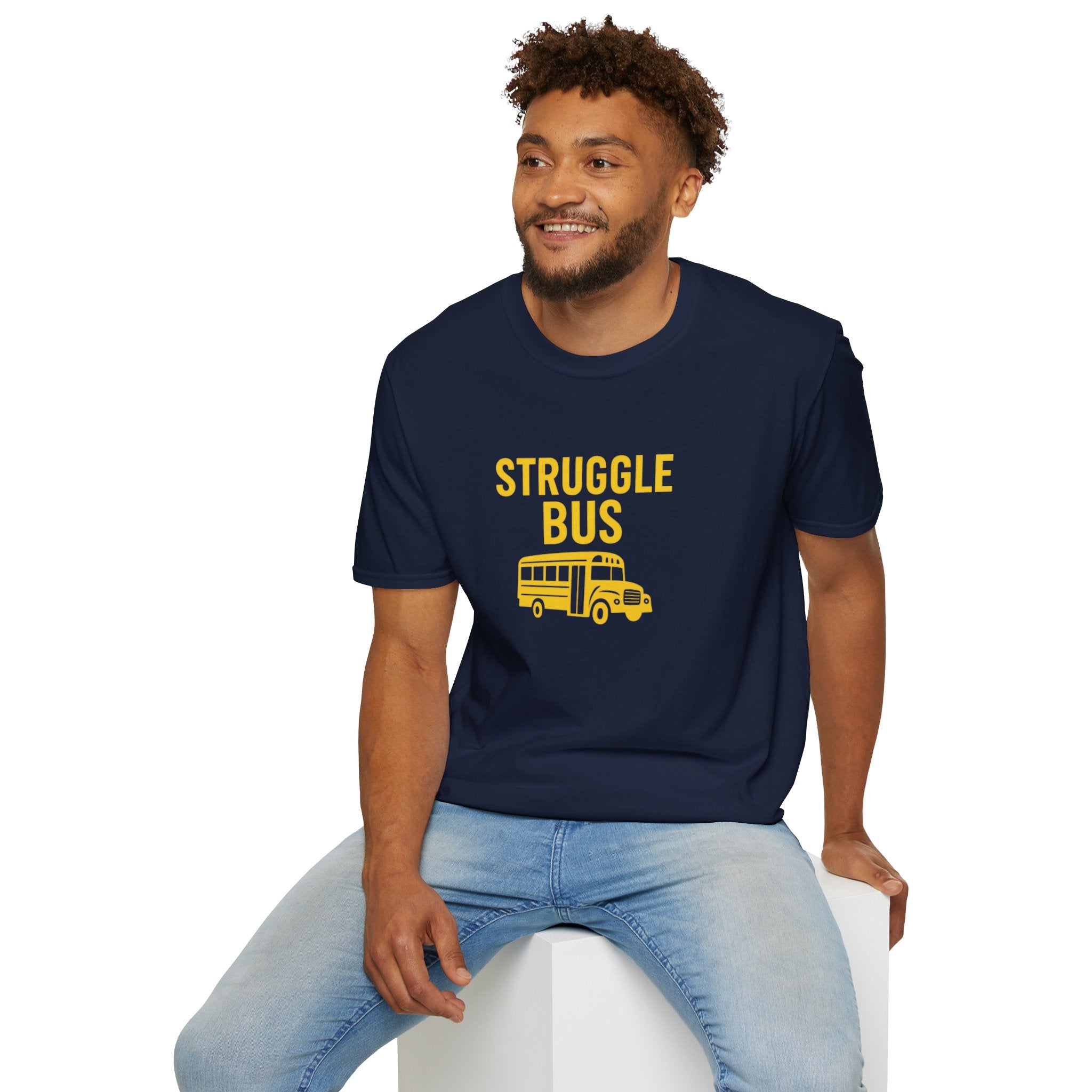 Struggle Bus 2- Funny Hangover Unisex T-Shirt