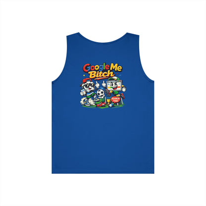 Google Me Bitch Funny Tank Top