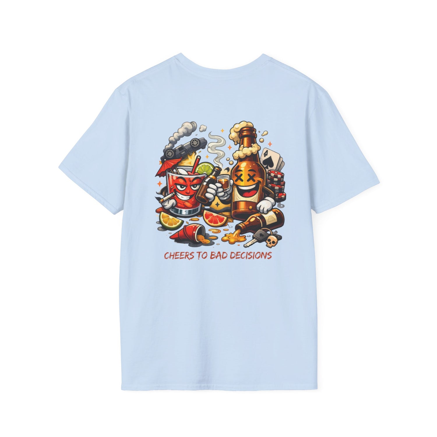 Cheers to Bad Decisions T-Shirt — Funny Party Graphic Tee